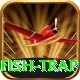 fish trap App